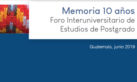 Memoria 10 Años Foro Interuniversitario de Estudios de Postgrado